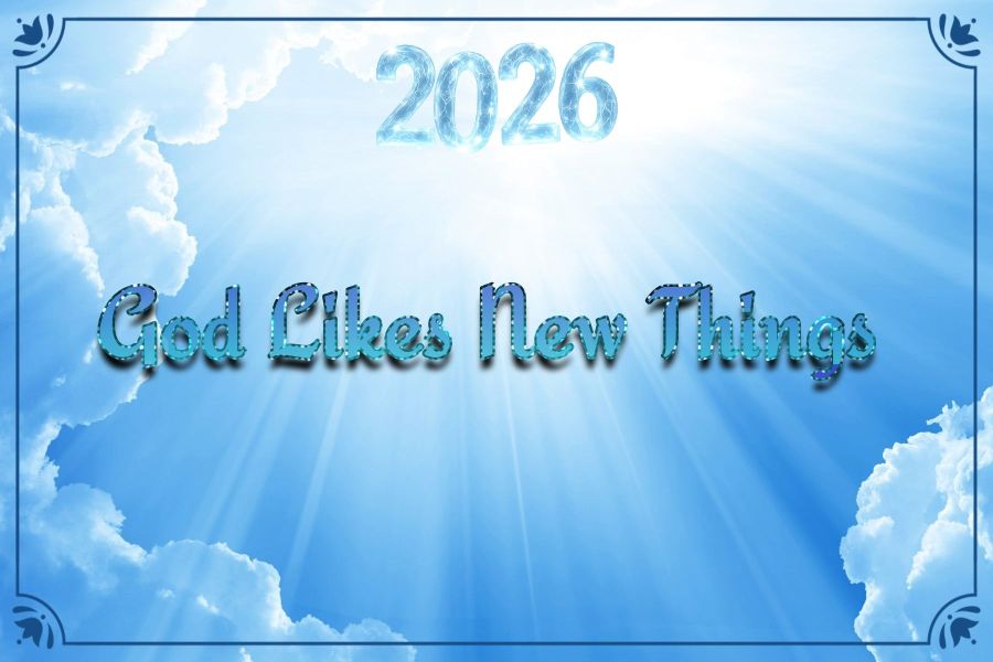 God Likes New Things in blue gradient text with a blue glitter outline. The text overlay on the image is of a light blue sky with clouds and sun rays. A sparkling sticker with 2026 hovers at the top. Image created using the Photo Studio Pro app for Android. 