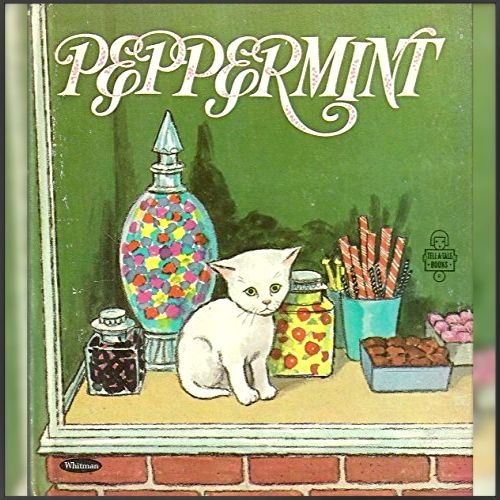 "Cover art from 'Peppermint' by Dorothy Grider, published by Whitman Publishing, 1966. Image sourced from public vintage book archives for commentary/nostalgia." Image has a tiny white kitten sitting on an antique bookshelf with old-fashioned jars of candy all around. The color of the cover is a drab olive green to set off the colorful candy and the white kitten. This cover from the 1960s is used on the sale page at Thriftbooks, though there are no books available to order. 